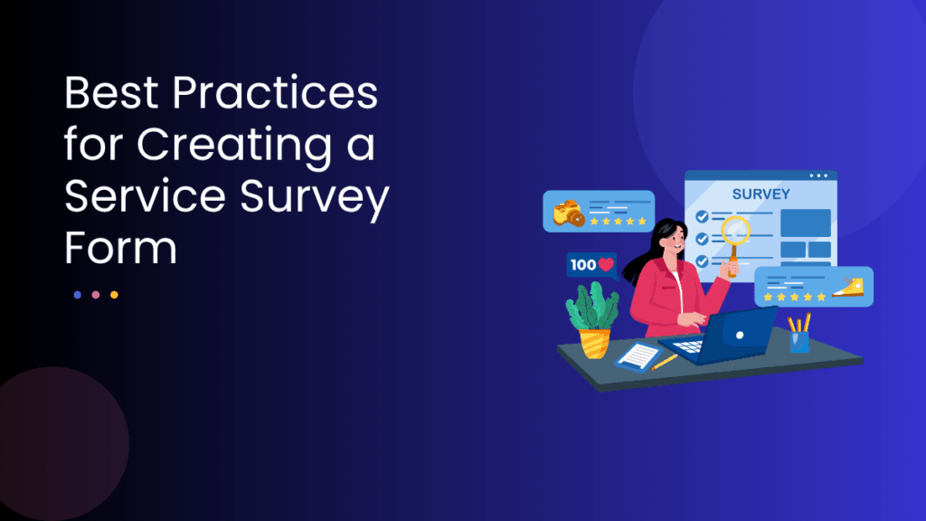 Best Practices for Creating a Service Survey Form