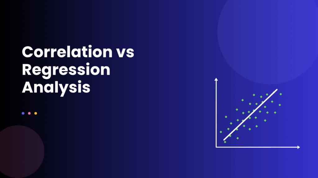 Correlation vs Regression Analysis