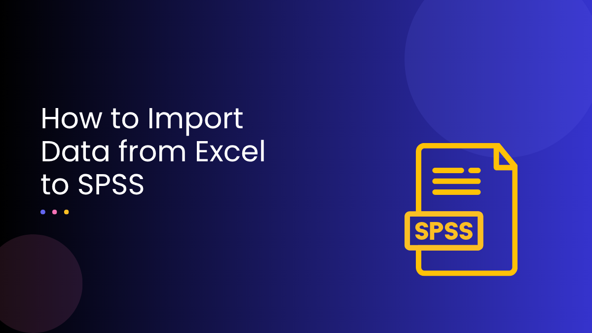 How to Import Data from Excel to SPSS