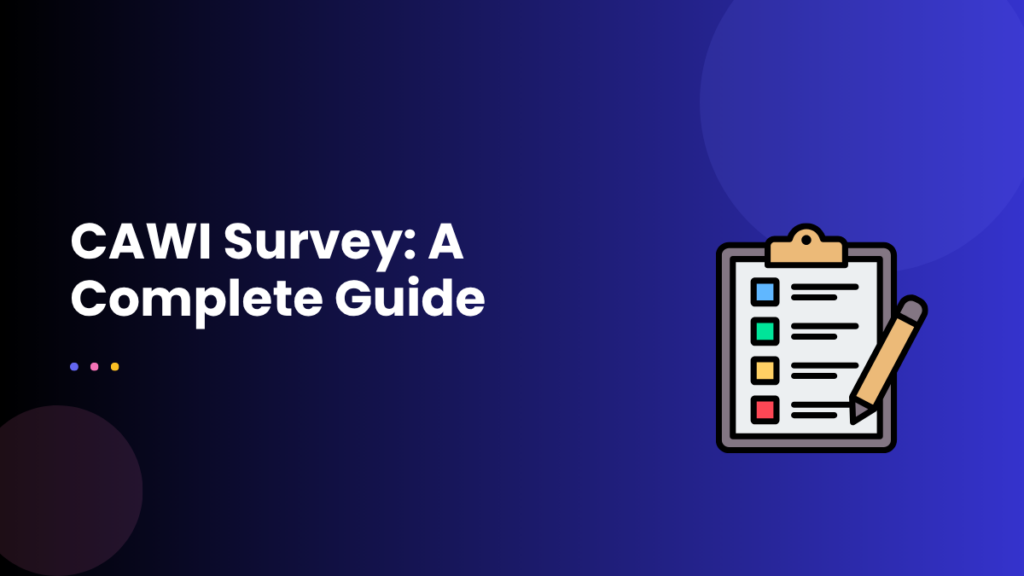 CAWI Survey A Complete Guide