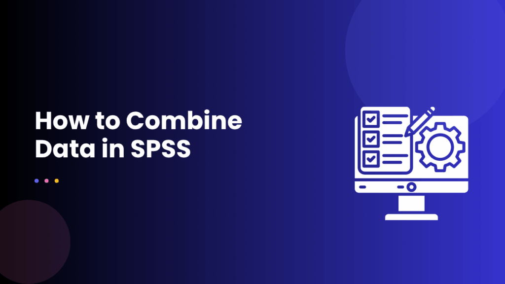 How to Combine Data in SPSS