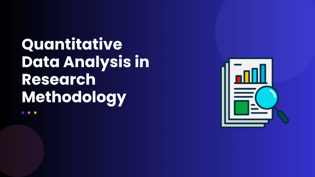 Quantitative Data Analysis in Research Methodology
