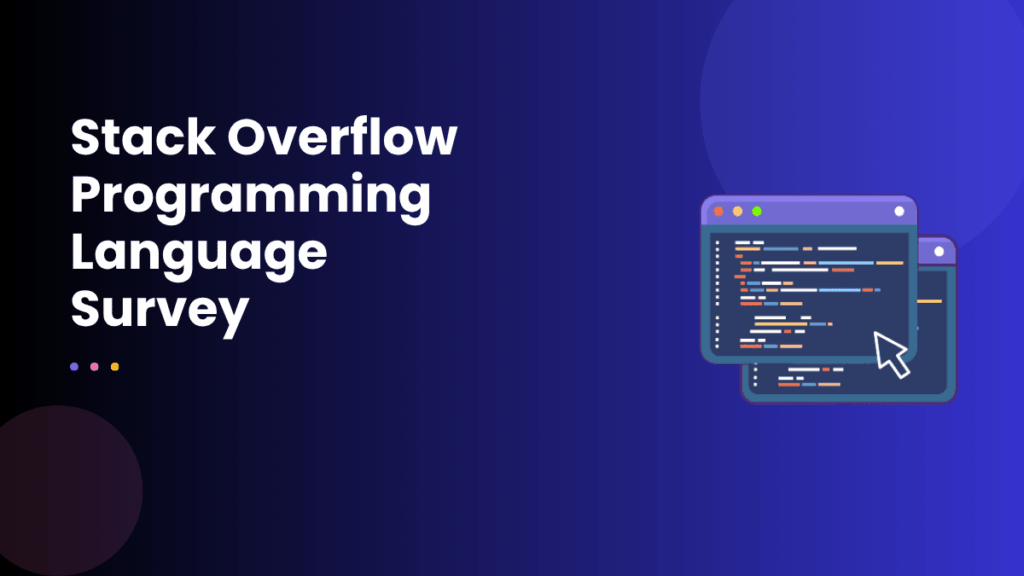 Stack Overflow Programming Language Survey