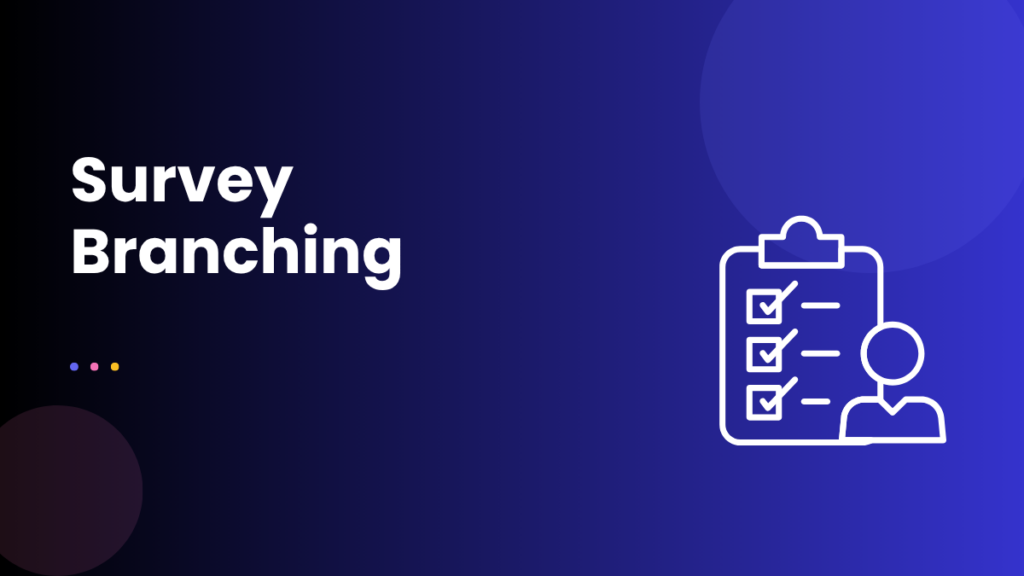 Survey Branching