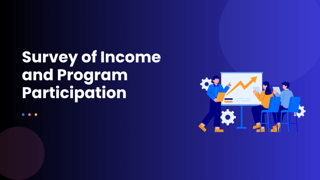 Survey of Income and Program Participation