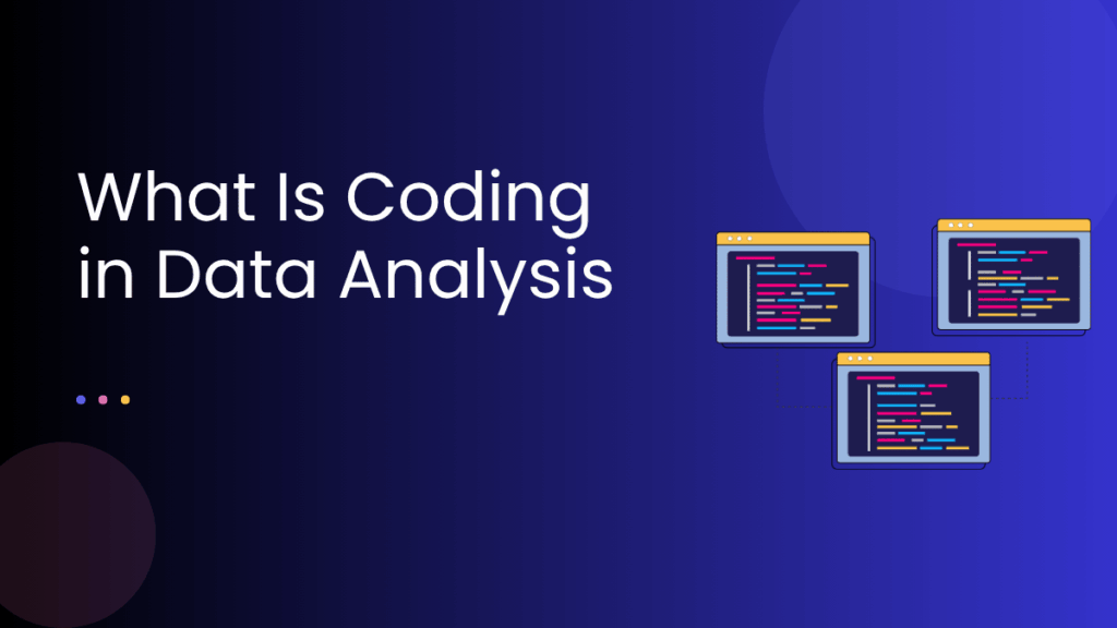 What Is Coding in Data Analysis