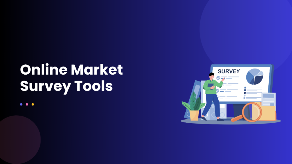 Online Market Survey Tools