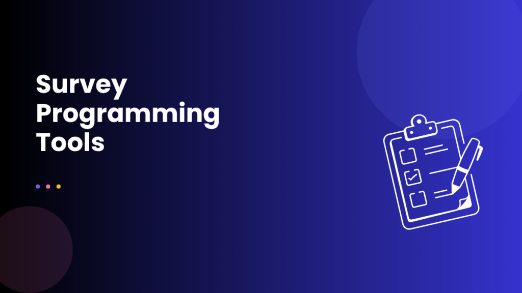 Survey Programming Tools