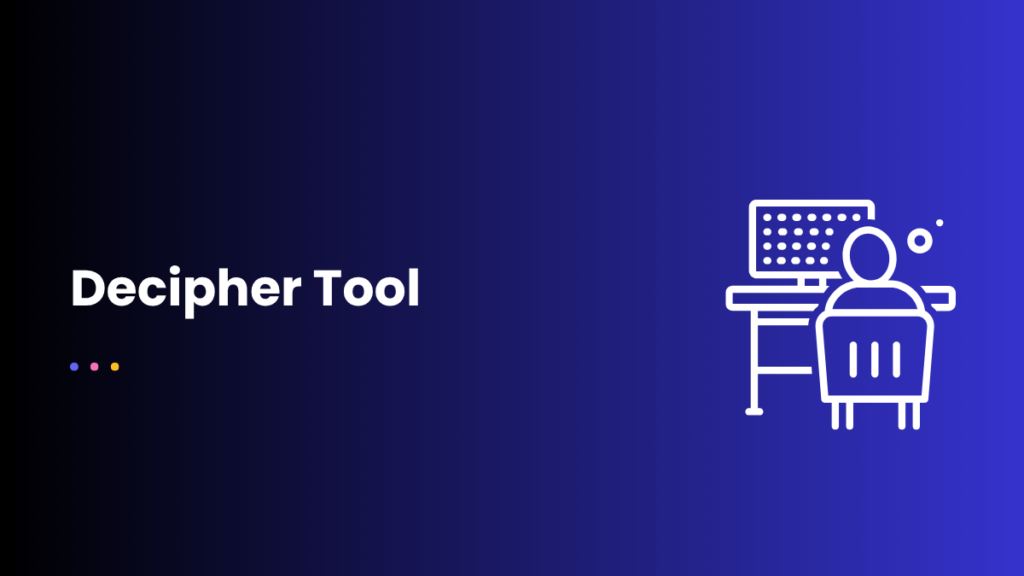 Decipher Tool