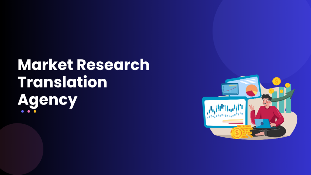 Market Research Translation Agency