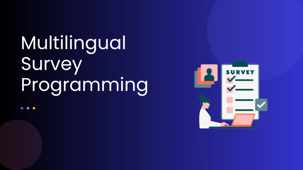 Multilingual Survey Programming