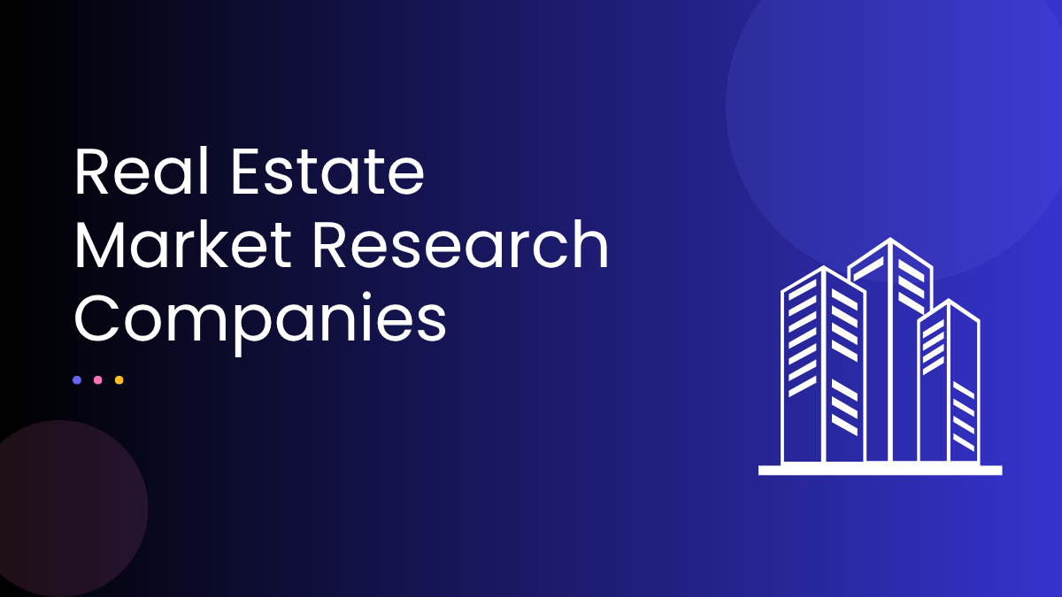 Real Estate Market Research Companies