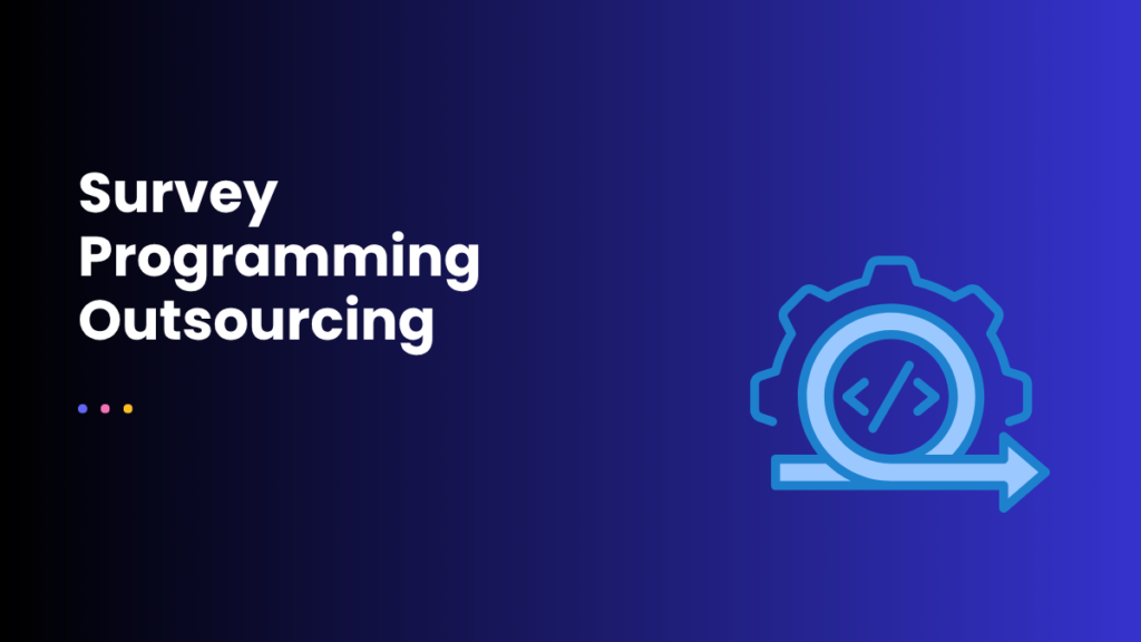 Survey Programming Outsourcing