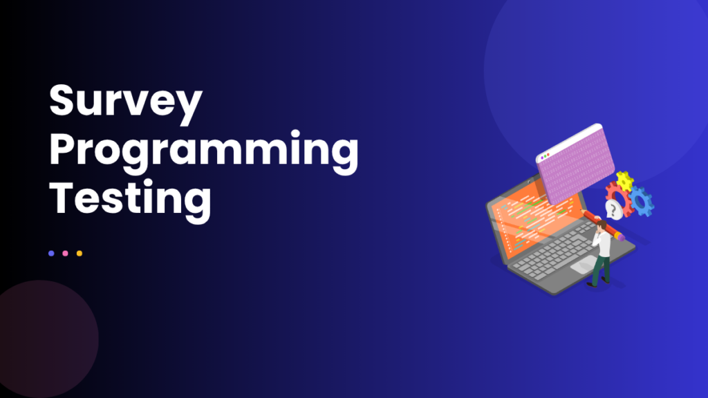 Survey Programming Testing