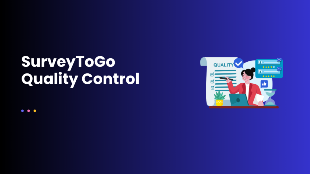 SurveyToGo Quality Control
