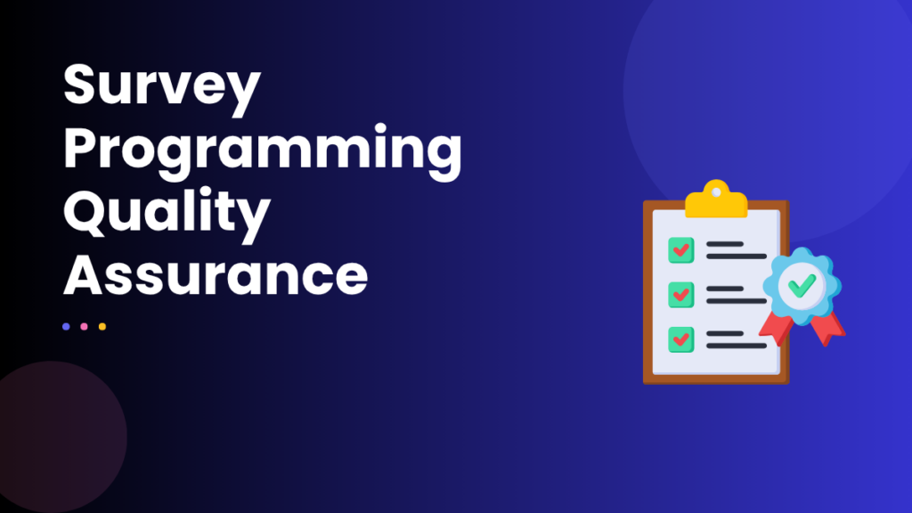 Survey Programming Quality Assurance